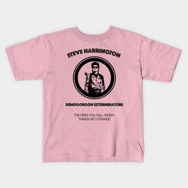 Steve Harrington Demogorgon Exterminators - Black Kids T-Shirt by Smidge_Crab